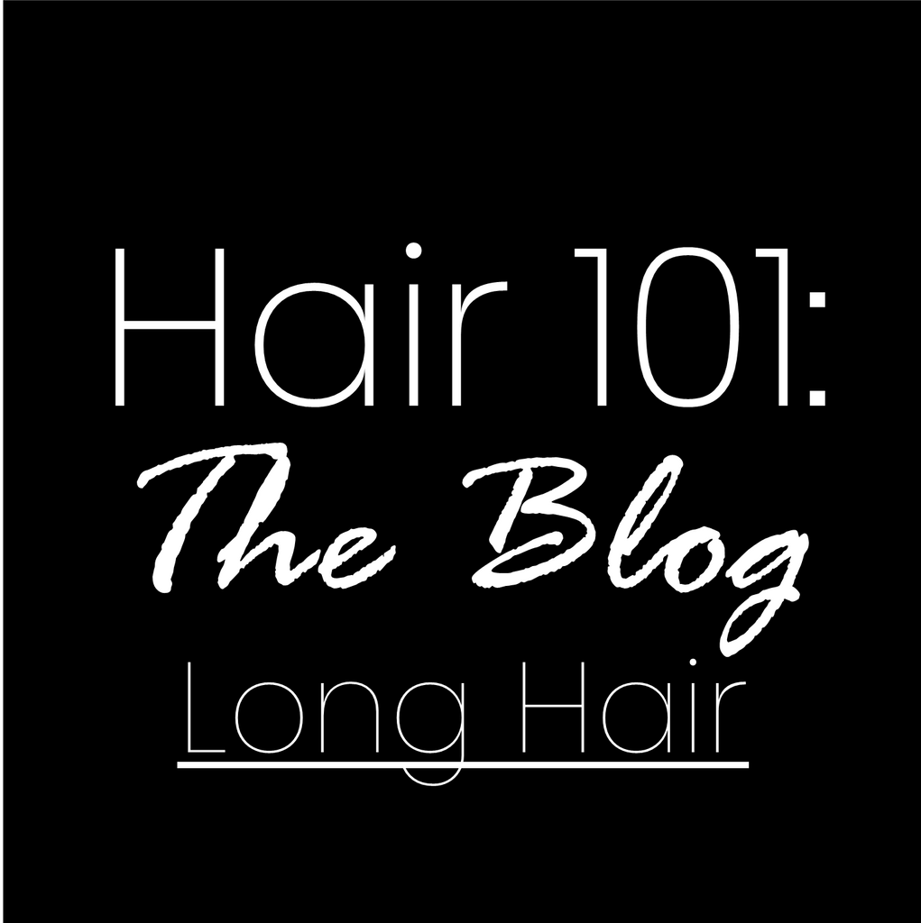 Hair 101: Long Hair